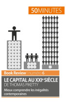 Le capital au xxie siecle de thomas piketty - mieux comprendre les inegalites contemporaines