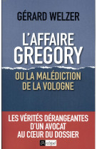 L'affaire gregory - ou la malediction de la vologne