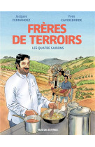 Freres de terroirs (intégrale)