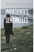 Impatientes sentinelles