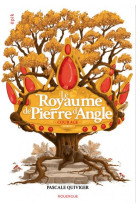 Le royaume de pierre d-angle - courage