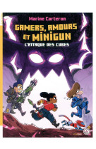 L'attaque des cubes 2 - gamers, amours et minigun