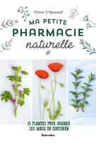 Ma petite pharmacie naturelle