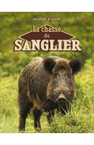 La chasse du sanglier