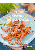 La cuisine des produits bio et de saison