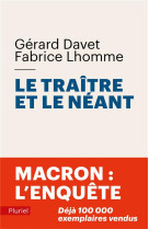 Le traitre et le neant - macron : l'enquete