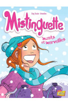 Mistinguette - tome 4 monts et merveilles