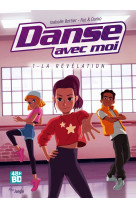 Danse avec moi - tome 1 la revelation - vol01