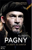 Florent pagny : la liberte de chanter