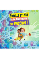 Estelle et noe a la decouverte des vaccins