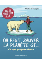 On peut sauver la planete si... ce que dit greta