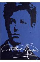 Les manuscrits d'arthur rimbaud l'integrale