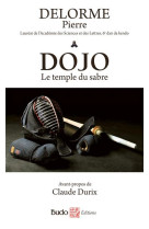 Dojo, le temple du sabre