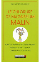 Le chlorure de magnésium malin