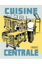 Cuisine centrale