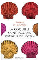 La coquille saint-jacques, sentinelle de l-ocean