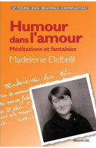 Humour dans l'amour - méditations et fantaisies