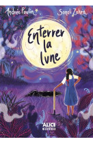 Enterrer la lune