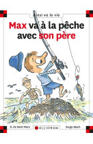 N 63 max va a la peche avec son pere