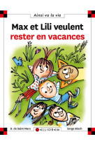 Max et lili veulent rester en vacances