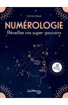 Numerologie. reveillez vos supers-pouvoirs - 12 cartes incluses