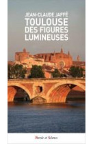 Toulouse : des figures lumineuses