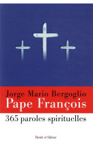 365 paroles spirituelles du pape francois