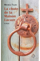 La chute de la maison lacaze