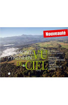 Le piémont pyrénéen vu du ciel, tome 2