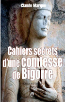 Cahiers secrets d'une comtesse de bigorre