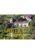 Chateau et belles demeures du gers t.3 - lomagne fezensaquet pays d auch nord