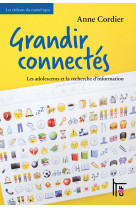 Grandir connectes : les adolescents et la recherche d'information