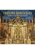 Tresors baroques pyrenees - tarbes lourdes pyrenees