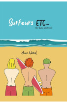 Surfeurs, etc - (en toutes conditions)