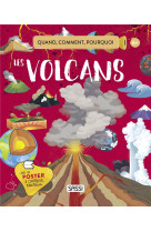 Les volcans - quand, comment, pourquoi