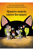 Quatre souris entre les murs