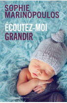 Ecoutez-moi grandir