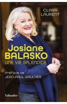 Josiane balasko - une vie splendide