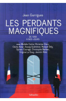 Les perdants magnifiques - de 1958 a nos jours