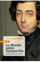 Le monde selon tocqueville - combats pour la liberte