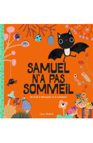 Samuel n'a pas sommeil