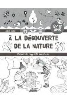 Decodons les signes de la nature - manuel de l-apprenti aventurier