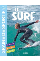 Le surf - je decouvre - je me lance - je pratique