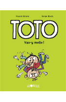 Toto bd, tome 06 - vas-y mollo !