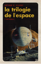 La trilogie de l-espace - l-integrale