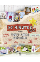 Tout faire soi-même en 30 minutes max