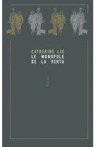 Le monopole de la vertu