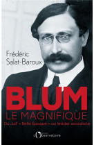 Blum le magnifique