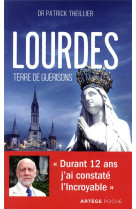 Lourdes, terre de guerisons