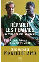 Reparer les femmes - un combat contre la barbarie